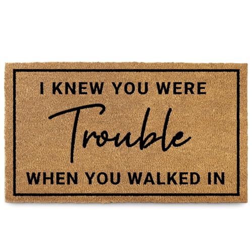 I Knew Your were Trouble When You Walked in Door Mat