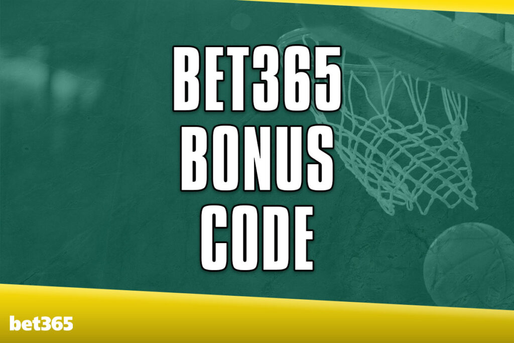 Bet365 Bonus Code WEEK365: 2 Offers for March Madness, NBA Games This Week