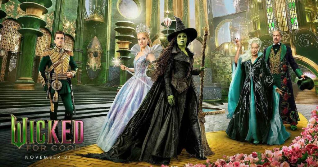 ‘Wicked: For Good’ Releases Final Trailer: Tensions Rise Between Elphaba and Glinda