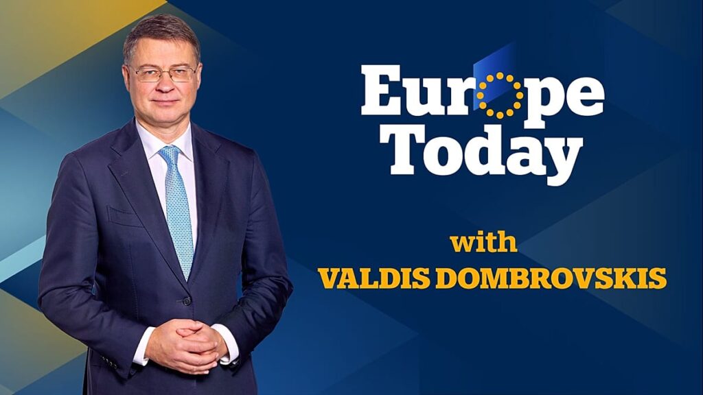 Europe Today: Valdis Dombrovskis reacts to Ukraine’s peace plan