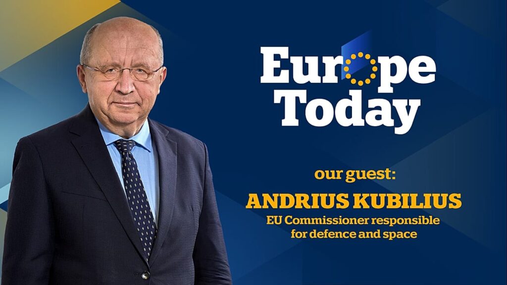 Europe Today:  Andrius Kubilius, EU Commissioner for Defence, reacts to Ukraine’s peace plan