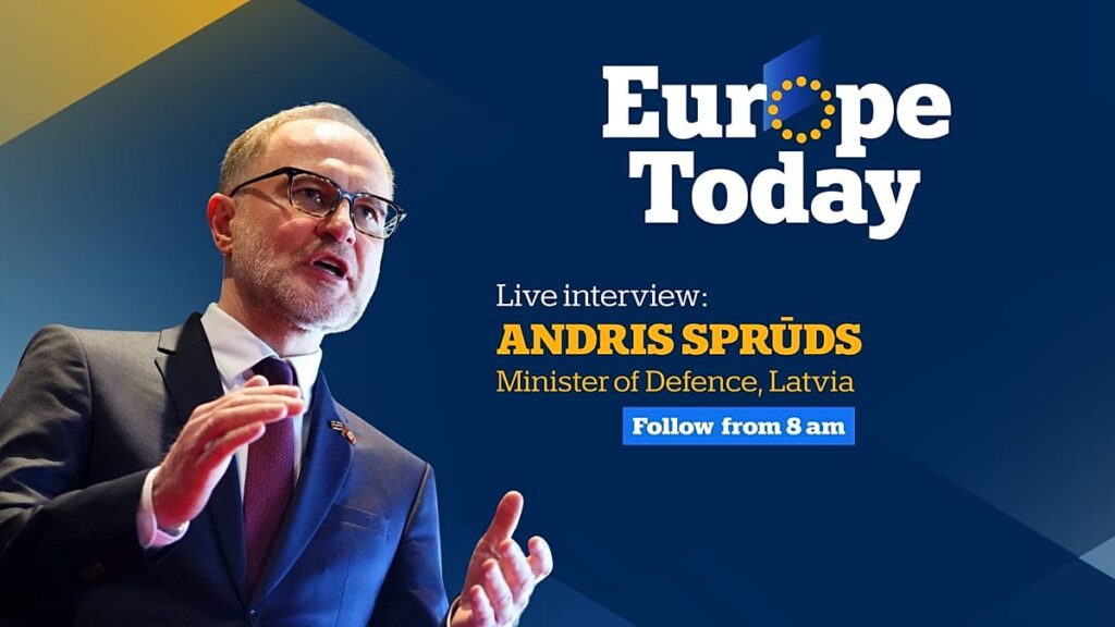 Europe Today: Latvian Defence Minister discusses Ukraine and Greenland