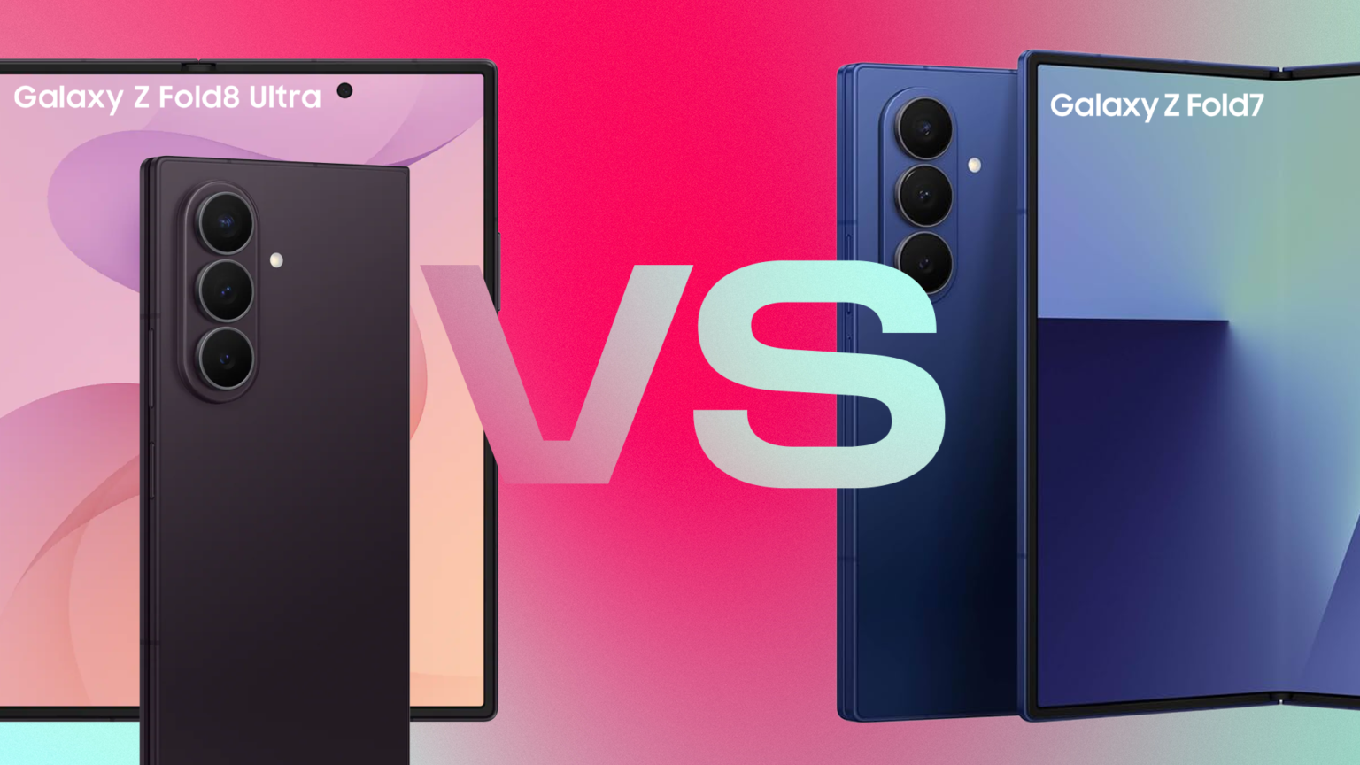 Samsung Galaxy Z Fold 8 Ultra vs. Z Fold 7: Improved Battery, Screen and a Higher Price Samsung Galaxy Z Fold 8 Ultra vs. Z Fold 7: Improved Battery, Screen and a Higher Price