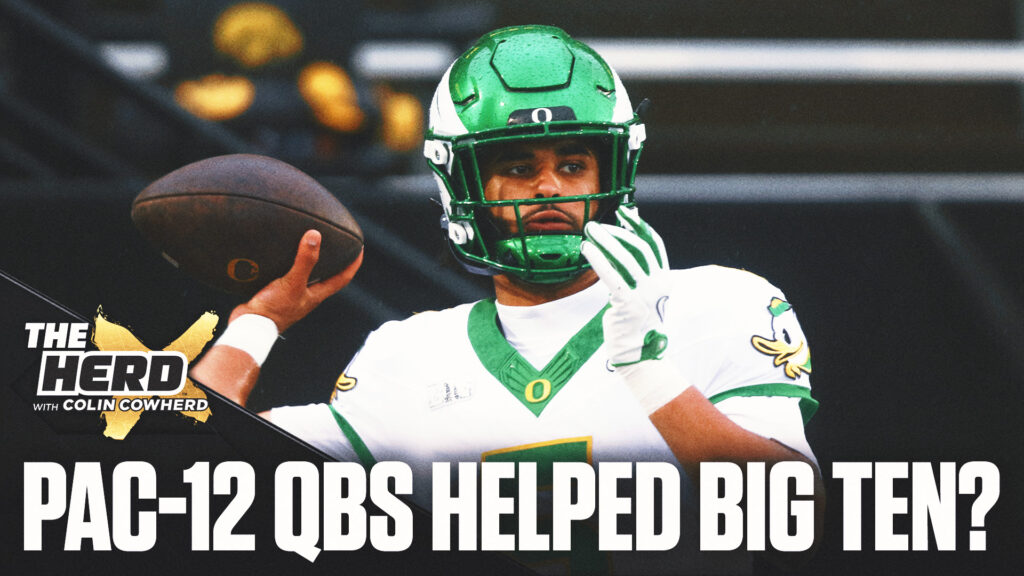 Former Pac-12 Quarterbacks ‘Transforming’ The Big Ten? Klatt, Cowherd Weigh In
